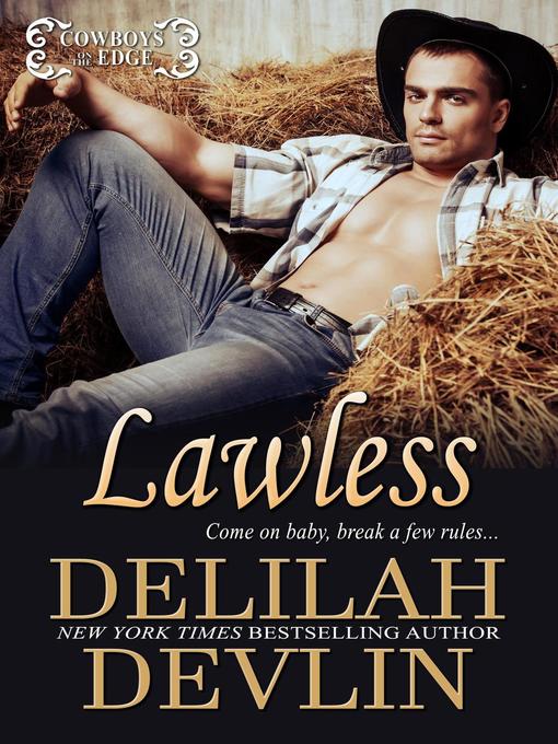 Title details for Lawless by Delilah Devlin - Available